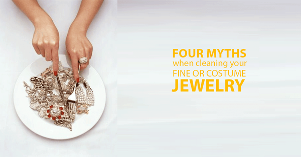 Four Popular Myths When Cleaning Jewelry